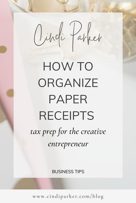 Organizing Important Papers, Tax Organization, Small Business Office, Business Folder, Receipt Organization, Tax Prep, Hot Mess Express, Organizing Paperwork, Business Diy