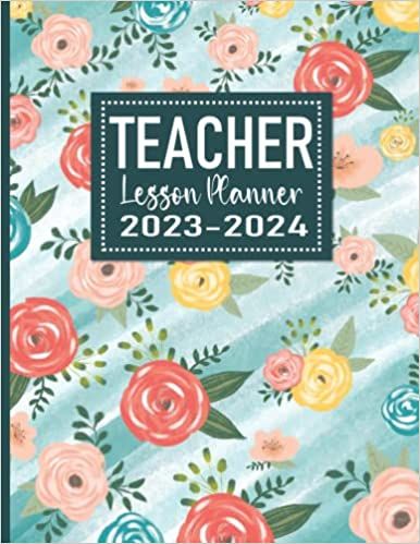 TEACHER LESSON PLANNER 2023-2024: Monthly and Weekly Class Organizer for Teacher, January 2023 - June 2024 Academic Year (Flowers Cover): Planners BERMED: Amazon.com: Books Teacher Info, Teacher End Of Year, Teacher Lesson Planner, Parent Contact, Class Organization, Teacher Lessons, Notes Planner, Lesson Planner, Busy Teacher