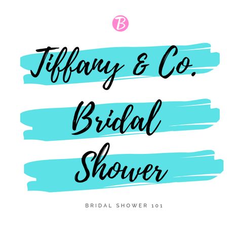 Tiffany Themed Bridal Shower Ideas, Tiffany And Co Bridal Shower Ideas, Brunch Bridal Shower Ideas Decorations Breakfast At Tiffanys, Breakfast At Tiffany's Bridal Shower Diy, Breakfast At Tiffany’s Bachelorette, Breakfast At Tiffany's Bridal Shower Invitations, Bridal Shower Breakfast At Tiffanys, Bridal Shower Breakfast, Tiffany Bridal Shower Invitations