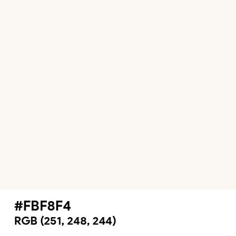 Luxury Pearl color hex code is #FBF8F4 Ivory Hex Code, White Hex Code, Paint For Kitchen Walls, Split Complementary Colors, Rgb Color Wheel, Rainbow Palette, Web Colors, Hex Codes, Hex Color Codes