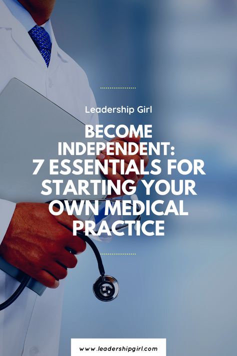 Starting A Medical Practice, Become Independent, Medical Business, Community Hospital, Business Structure, Practice Management, Healthcare Design, Medical Practice, Healthcare Industry