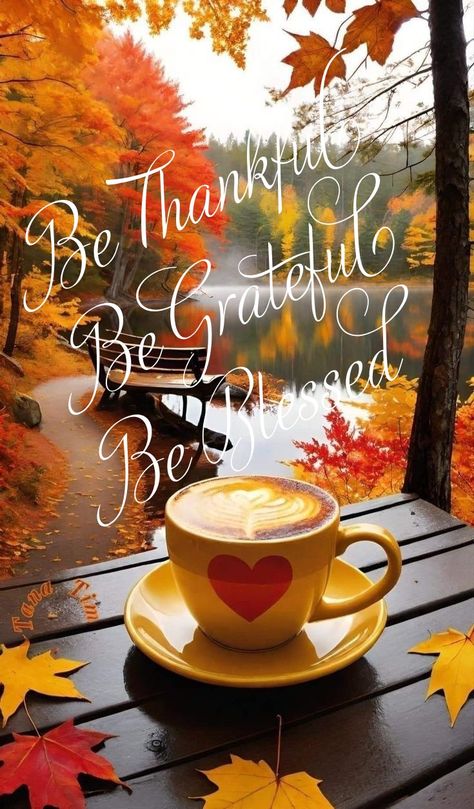 November Coffee, Fall Saturday, Happy Thanksgiving Week Quotes, Fall Saturday Morning Quotes, Good Morning Autumn Images, Autumn Thursday Morning, Happy Saturday Coffee, Friday Fall Coffee, October Coffee Mornings