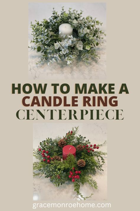 Learn to Make a Super Easy DIY. Candle Ring Centerpiece! Diy Candle Ring, Candle Rings Diy, Diy Candle Pillars, Christmas Candle Centerpieces, Candle Wreath Centerpiece, Diy Candle Centerpieces, Christmas Candle Holders Diy, Candle Rings Centerpiece, Grace Monroe