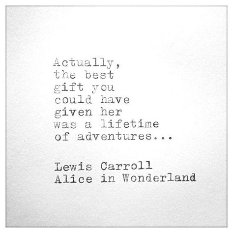 Why I don’t want to settle down | Little Grey Box Alice In Wonderland Quotes, Roald Dahl Quotes, Thich Nhat Hanh Quotes, Lovely Words, Romantic Travel Quotes, Alice And Wonderland Quotes, Wonderland Quotes, Adventure Quotes, Lewis Carroll