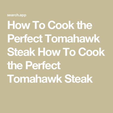 How To Cook the Perfect Tomahawk Steak How To Cook the Perfect Tomahawk Steak Steak At Home, Tomahawk Steak, Steak Seasoning, How To Cook Steak, How To Cook, Cocktail Drinks, Steak, Grilling, Oven