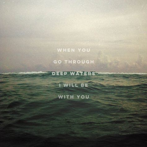 When you go through deep waters, I will be with you. When you go through rivers of difficulty, you will not drown. When you walk through the fire of oppression, you will not be burned up; the flames will not… When You Pass Through The Waters, Isaiah 43 2 Wallpaper, Storyboard Aesthetic, Christian Quotes Images, Isaiah 43 2, Isaiah 43, Give Me Jesus, Happy Thanksgiving Quotes, Thanksgiving Quotes