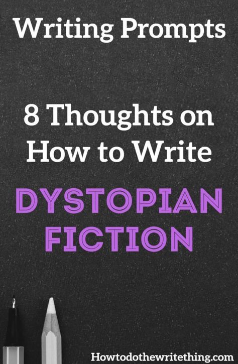 How To Write Dystopian, Writing Dystopian Fiction, Writing Post Apocalyptic Fiction, How To Write Dystopian Fiction, How To Write A Dystopian Novel, Dystopian Writing Tips, Dystopian Writing, Dystopian Writing Prompts, Dystopian Romance