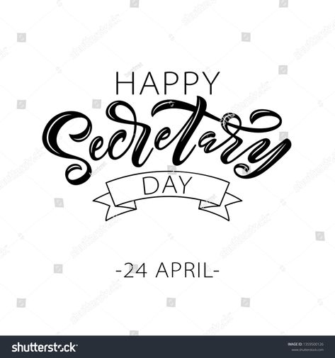 Happy Secretary Day hand lettering vector illustration. 24 April 2019. Hand drawn text design for National Secretaries Day. Administrative Professionals Day. Script word for print greetings card #Ad , #Ad, #illustration#April#Hand#vector Happy Secretary Day, Administrative Professionals Day, Secretary's Day, Administrative Professional Day, Ad Illustration, Script Words, Print Greeting Cards, Art Creativity, Text Design