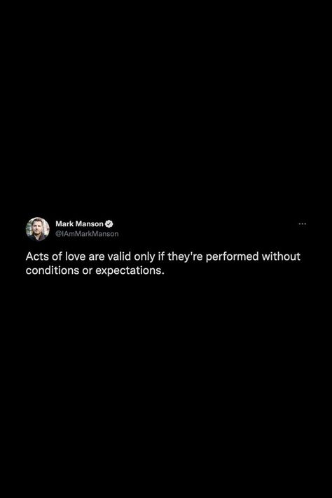 Acts of love are valid only if they're performed without conditions or expectations. #thoughts #tweets #quotes #truth #love #reminder #notestoself #deep Love Reminder, Acts Of Love, Words Of Wisdom, Of Love, Acting, Inspirational Quotes, Conditioner, Quotes