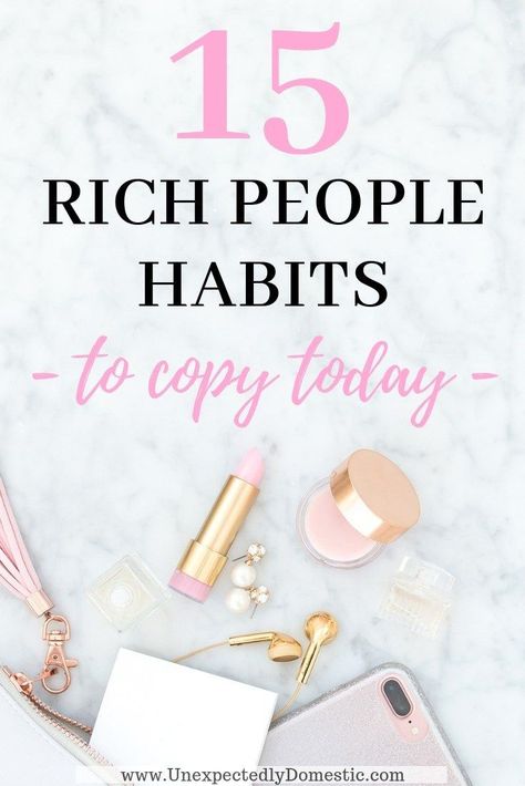 Check out these 15 rich people habits to start today that will help you be more productive and successful. Take a peek at the daily habits of successful people! #success #successfulwomen #habits #rich #productive #productive #productivity #UnexpectedlyDomestic Daily Habits Of Successful People, Habits To Start, Wealthy People, Habits Of Successful People, Success Habits, Changing Habits, Robert Kiyosaki, Money Habits, Positive Habits