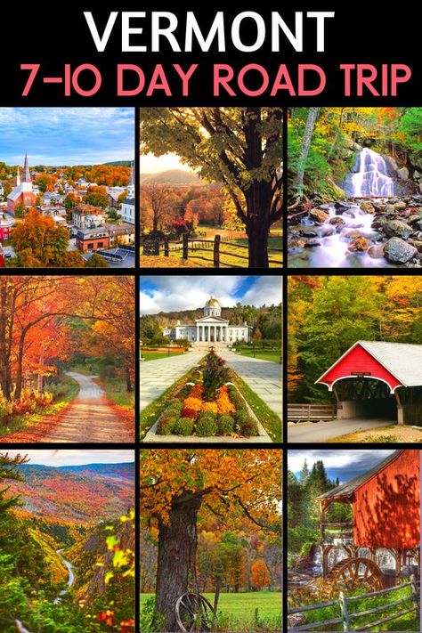 Vermont Road Trip, Fall Foliage Road Trips, Vermont Vacation, Planning A Road Trip, Vermont Fall, New England Road Trip, Fall Road Trip, East Coast Travel, East Coast Road Trip