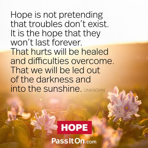 Hope Meaning, Messages Of Hope, October Quotes, Out Of The Darkness, Thinking Of You Quotes, Lost Quotes, Recovery Inspiration, Hope Life, True Feelings Quotes