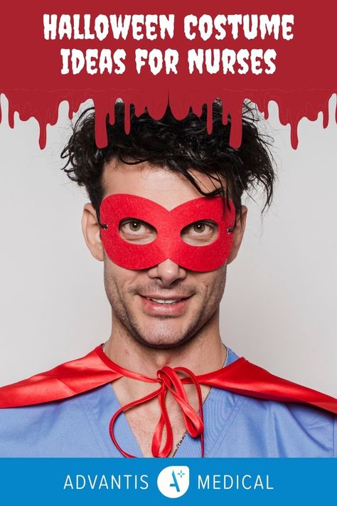 Image of man in blue scrubs with a red mask and cape mimicking a superhero or superman. Red graphical drippings representing blood are dripping from the top with the words "Halloween Costume Ideas for Nurses" written in white. Bottom banner says "Advantis Medical", travel nursing agency. Halloween Costumes For Nurses In Scrubs, Halloween Costume Ideas For Nurses At Work, Nursing Halloween Costumes, Halloween Scrub Costume Ideas, Costumes For Nurses At Work Halloween, Halloween Costumes For Healthcare Workers, Scrub Halloween Costume Ideas, Halloween Costumes With Scrubs, Scrub Costume Ideas For Work