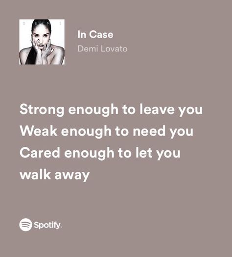 Demi Lovato Songs, Demi Lovato Lyrics, Demi Lovato Quotes, Upbeat Songs, Spotify Lyrics, Lyrics Aesthetic, Favorite Lyrics, Mixed Feelings, Just Lyrics