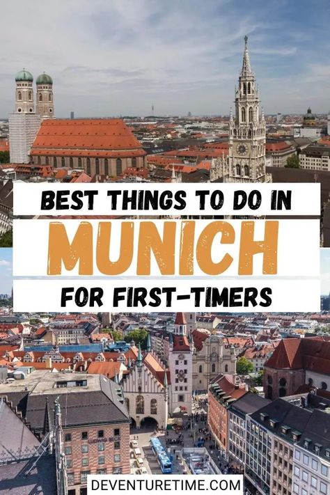 Best Things to Do in Munich, Germany for First-Timers - deventuretime Munich Travel Guide, Germany Bucket List, Munich Germany Travel, Germany Travel Destinations, Oktoberfest Germany, Europe Trip Planning, Visit Munich, Munich Travel, Germany Munich