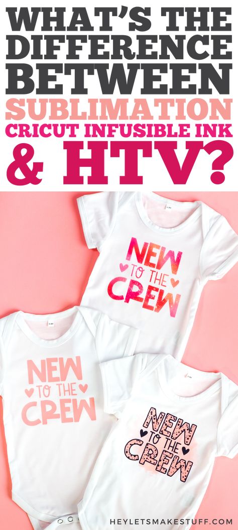 Wondering what's the difference between sublimation, Cricut Infusible Ink, and HTV (heat transfer vinyl)? I'll walk you through the basics as well as pros and cons of each so you can decide which is best for your crafting needs! Printable Htv Heat Transfer Vinyl, Best Htv Vinyl For Shirts, Infusible Ink Transfer Sheets, Printable Htv, Tshirt Business, Infusible Ink, Htv Vinyl, Ink Transfer, Fun Printables