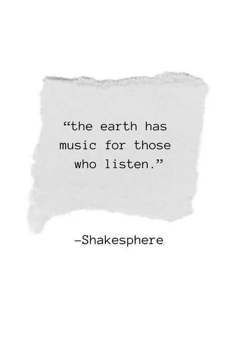 The Earth Has Music For Those Who Listen Quotes, Music Quotes Short Words, Music Poetry Quotes, Music Poems Poetry, Music Sayings Short, Song Lyrics Quotes Short, The Earth Has Music For Those Who Listen, Music Quotes Deep Short, Quotes About Music Deep