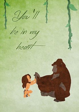 You'll be in my Heart Lock Screen • Phone Wallpaper {Tarzan} Tattoo Disney Quotes, Tarzan Quotes, You'll Be In My Heart, Dancing Quotes, Tarzan Disney, Mother's Day Design, Tattoo Disney, Deco Disney, Quotes Heart