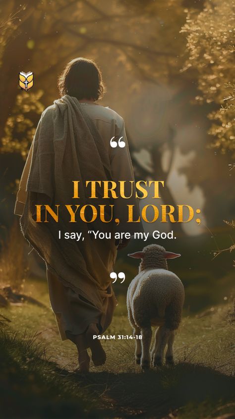 📖 But I trust in you, Lord; I say, “You are my God.” Psalm 31:14-18 #bible #niv #biblevision Sheep Bible Verses, Cute Bible Quotes Wallpaper, I Trust You Lord, Jesus Status, Psalm 31, Cute Bibles, Christian Wallpapers, Bible Words Images, Bible Quotes Images