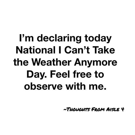 Freezing Weather Humor, Bad Weather Quotes, Weather Humor, Love Is Cartoon, Weather Quotes, Freezing Weather, Humor Memes, Bad Weather, The Bad