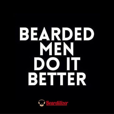 Bearded Men Quotes, Bearded Man Quotes, Beard King, Beard Quotes, Billy B, Beard Humor, Dirty Memes, Beard Lover, Great Beards