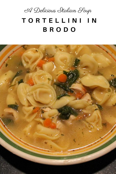 Tortellini Brodo Soup, Tortellini En Brodo Soup Recipes, Chicken Ravioli Soup Recipe, Tortellini Al Brodo, Italian Brodo Recipe, Tortellini En Brodo, Chicken Tortilini Soup, Ravioli En Brodo, Tortellini Brodo