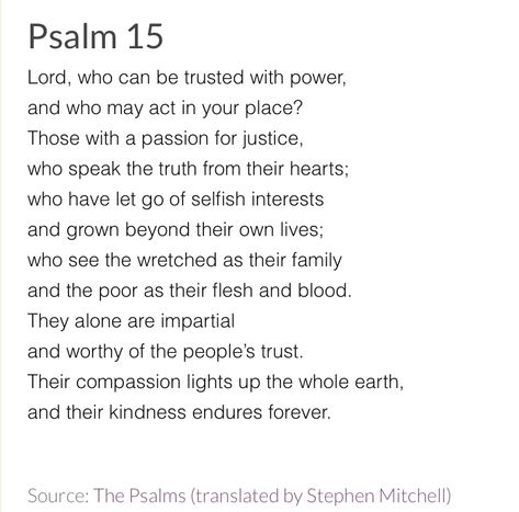 Psalm 15 (Stephen Mitchell) Psalms 15, Psalm 15, Chakra Affirmations, Speak The Truth, Psalms, Letting Go, Chakra, Affirmations, Bible