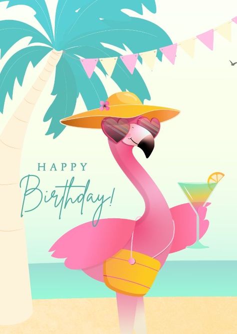 Happy Birthday Summer, Happy Birthday Cocktail, Flamingo Happy Birthday, Birthday Cards Images, Happy Birthday Signs, Happy Birthday Wishes Images, Flamingo Birthday, Birthday Wishes And Images, Happy Birthday Quotes For Friends