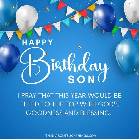 Birthday Prayer For Son, Birthday Wishes For Uncle, Spiritual Birthday Wishes, Happy Blessed Birthday, Happy Birthday Prayer, Happy Birthday Son Images, Birthday Uncle, Blessed Birthday, Happy Birthday Uncle