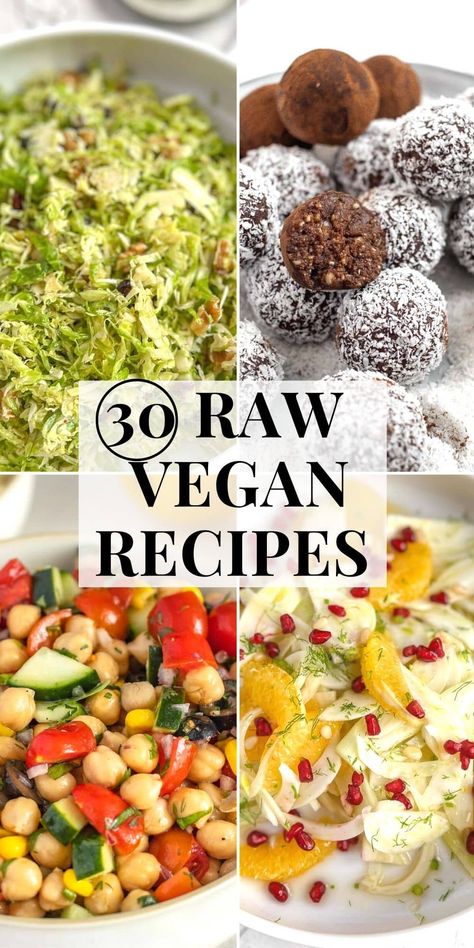 Raw Vegan Easy Recipes, Easy Raw Meals, Raw Vegetable Dishes, Quick Raw Meals, Raw Salad Recipes Vegan, Fresh Vegan Meals, Raw Vegan High Protein, Plant Based Raw Recipes, 30 Day Raw Vegan Challenge