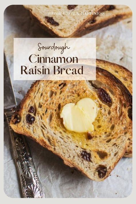 The Best Sourdough Cinnamon Raisin Bread | Home Grown Happiness Sourdough Discard Raisin Bread, Inclusions For Sourdough, Sourdough Raisin Bread Recipe, Sourdough Discard Cinnamon Raisin Bread, Sourdough Inclusions, Sourdough Bread Cinnamon Raisin, Sourdough Cinnamon Raisin Bread, Cinnamon Raisin Sourdough Bread, Raisin Toast