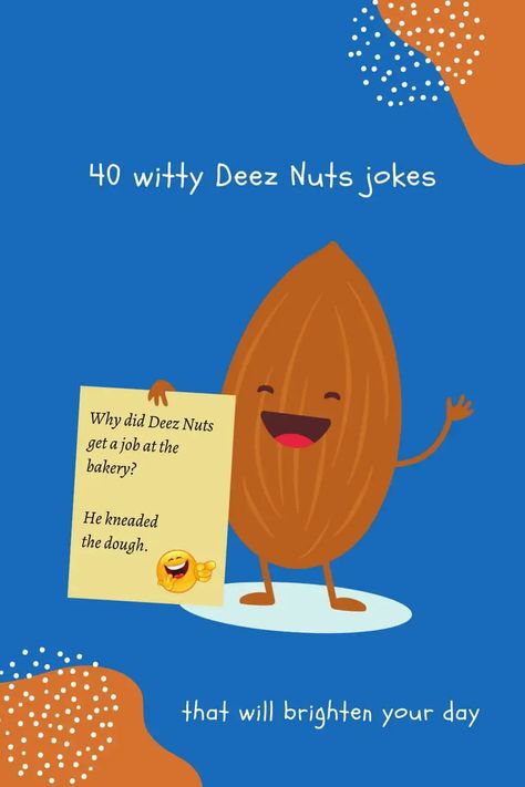 Deez Nuts Jokes Deez Nuts Jokes Funny, Nut Jokes Funny, Deeznuts Joke, Nut Jokes, These Nuts Jokes, Nuts Jokes, Deez Nuts Jokes, Nuts Nutrition Facts, Healthy Nuts