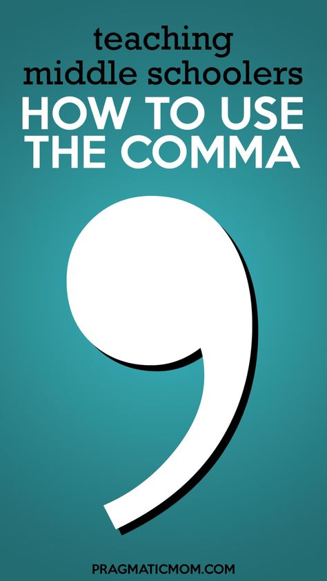 Teaching Middle Schools How to use the Comma Teaching Commas, When To Use A Comma, When To Use Commas, Teaching Punctuation, Comma Rules, Middle School Writing, Homeschool Tips, How To Teach Kids, School House Rock