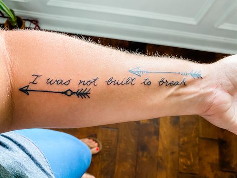 I Was Not Built To Break, I Was Not Built To Break Tattoo, Break Up Tattoos For Women, Cross Tattoos For Women, Bicep Tattoo, Up Tattoos, Cross Tattoo, Tattoos For Women, Tattoo Quotes