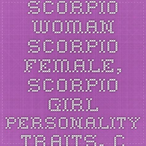 Scorpio Woman - Scorpio Female, Scorpio Girl Personality Traits ... Scorpio Female, Scorpio Characteristics, Scorpio Women, Scorpio Traits, Scorpio Girl, Scorpio Horoscope, Scorpio Woman, Scorpio Facts, Scorpio Zodiac