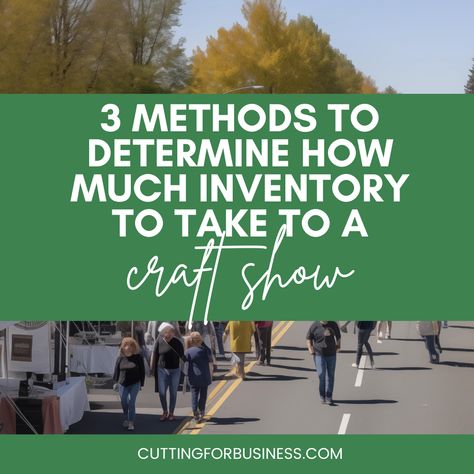 Article that details three different methods to determine how much handmade inventory to bring to your next craft fair or show. Craft Fair Vendor, Craft Show Booths, Craft Show Booth, Fair Display, Craft Fair Displays, Show Booth, Craft Show, Business Resources, A Craft