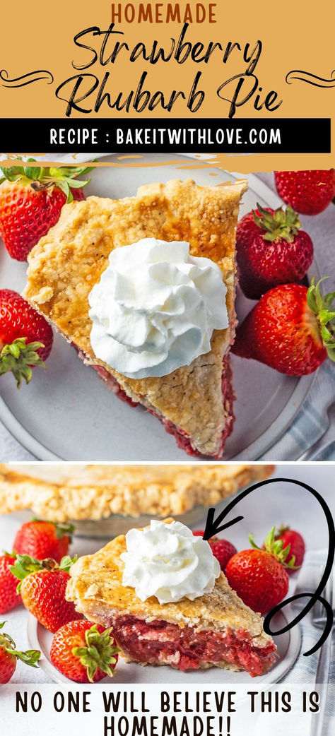 Pin with two images of the delicious slice of strawberry rhubarb pie with whipped cream on top and fresh berries around the slice. Best Strawberry Rhubarb Pie, Grapefruit Pie, Easy Homemade Pie, Rhubarb Pie Recipe, Strawberry Rhubarb Cobbler, Buttery Flaky Pie Crust, Strawberry Rhubarb Pie Recipe, Butter Pie Crust, Rhubarb Recipes Pie