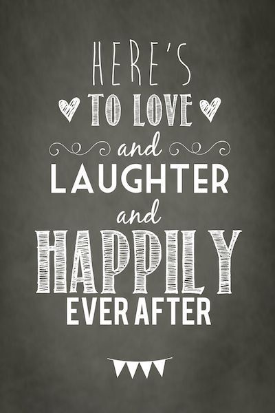 Here's to Love and Laughter and Happily Ever After Best Wedding Quotes, Anniversary Quotes For Couple, Best Birthday Wishes Quotes, Wedding Day Quotes, Happy Anniversary Quotes, Wedding Anniversary Quotes, Happy Anniversary Wishes, Happy Wedding Day, Best Birthday Wishes