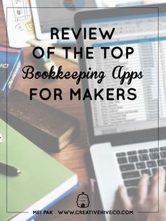 Review of the Top Bookkeeping Apps for Makers // Mei Pak - Creative Hive Bookkeeping Software, Woodworking Business Ideas, Crafting Business, Financial Motivation, Entrepreneurship Tips, Small Business Finance, Budgeting 101, Woodworking Business, Branding Tips