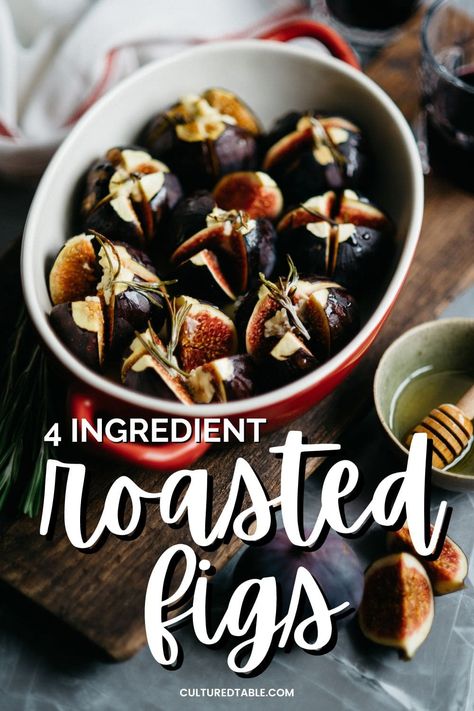 4 Ingredient Honey Roasted Figs - Cultured Table Eggplant Caponata Recipe, Fig Appetizer, Fig Varieties, Roasted Figs, Parmesan Asparagus, Fig Recipes, How To Roast, Fresh Figs, Honey Roasted