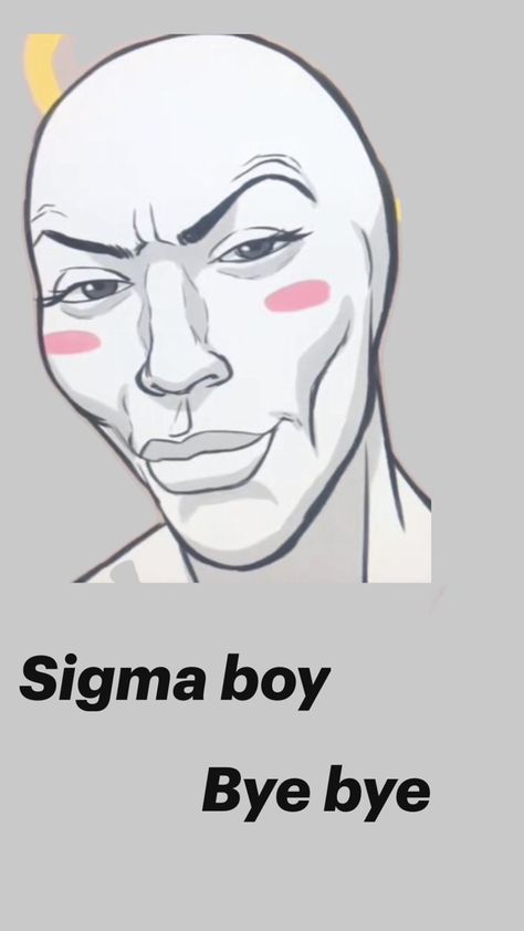 Sigma Face, Sigma Boy, Boy Bye, Boy Drawing, Jojo's Bizarre Adventure Anime, What To Draw, Bye Bye, Jojo Bizarre, Girl Drawing