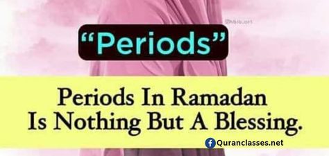 Periods in Ramadan is nothing but A Blessings. – Quran Classes Period In Ramadan, Period During Ramadan, Periods In Ramadan, Ramadan Period, Shab E Qadr, Ramadan Quran, Listen To Quran, Islamic Pic, Quran Tafseer