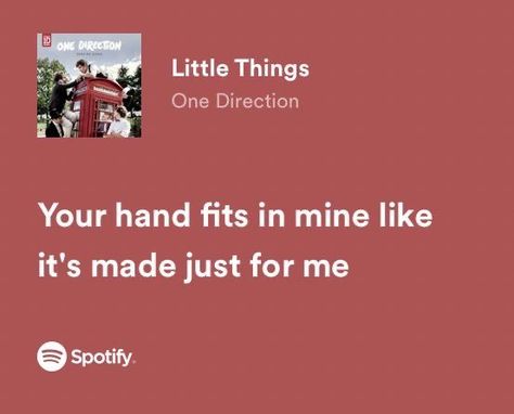 Little things, One Direction, spotify, spotify lyrics, 1D Song Captions, 1d Songs, One Direction Songs, One Direction Lyrics, Meaningful Lyrics, Song Lyric Quotes, Special Place In My Heart, Romantic Song Lyrics, Lyrics Aesthetic