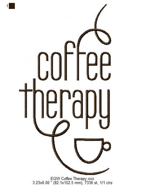 Coffee Therapy - - download for free at https://www.facebook.com/groups/embroiderygonewild/ Coffee Printables, Coffee Board, Coffee Obsession, Coffee Club, Coffee Logo, Coffee Corner, Coffee Coffee Coffee, Cafe Interior Design, Coffee Is Life