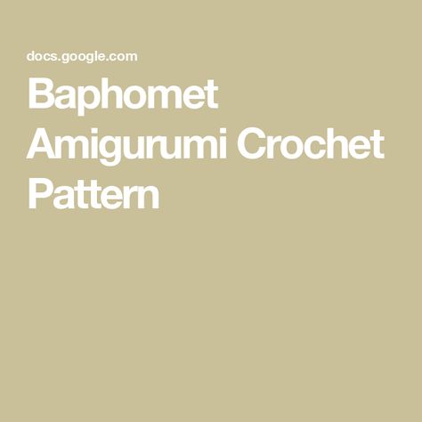 Baphomet Amigurumi Crochet Pattern Free Amigurumi Crochet Patterns, Step By Step Crochet, Embroidery Scissors, Crochet Dog, Fun Activities For Kids, Amigurumi Free, Crochet Basics, Halloween Patterns, Pattern Free