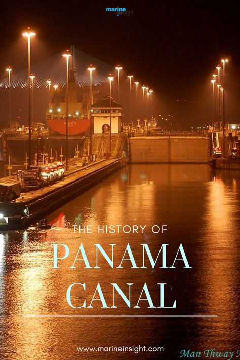 A Brief History of the Panama Canal  #panamacanal #shippingcanal #sailing #maritime #marineinsight Panama Canal History, Panama Canal Cruise, Panama Canal, The Pacific Ocean, Cruise Port, Family Trip, Panama City, Panama City Panama, The Atlantic