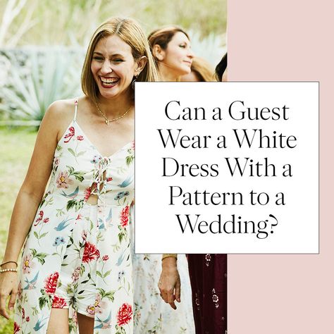 So your dress technically isn't white—but it still might be pushing the bounds of wedding guest etiquette. While there's little chance of anyone actually mistaking you for the bride, the "Did she really wear that?" eyebrow raises are enough to keep those white lace dresses in the closet for the next non-matrimonial occasion. But what about patterned or floral dresses on a white background? We asked five bridal stylists to weigh in. Designer White Floral Print Dress, White Floral Print Dress For Wedding Guest, White A-line Floral Dress For Garden Party, Luxury White Floral Print Dress, White Floral Print Floor-length Dress, White Floral Dress Long, White Wedding Guest Dresses, Wedding Guest Etiquette, Floral Dress Wedding Guest