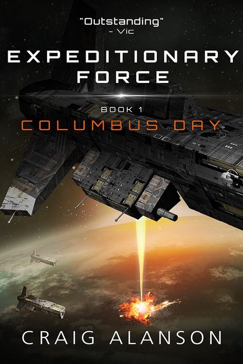 COLUMBUS DAY - EXPEDITIONARY FORCE - BOOK 1 by CRAIG ALANSON Force Book, Bestseller Books, Expeditionary Force, Jason Bourne, Columbus Day, Science Fiction Books, Free Pdf Books, Space Opera, Mystery Thriller