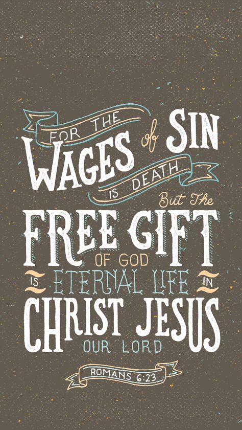 Romans 6:23 Wages Of Sin, Daily Bible Verses, Romans 6 23, Bible Verse Of The Day, Scripture Art Print, Romans 6, Scripture Memorization, Read The Bible, Be Encouraged