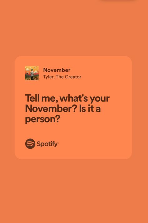 November Tyler The Creator, November Lyrics, November Songs, Tyler The Creator Lyrics, Iconic Lyrics, Inspirational Lyrics, Tyler The Creator Wallpaper, Rap Lyrics Quotes, Getting Over Him